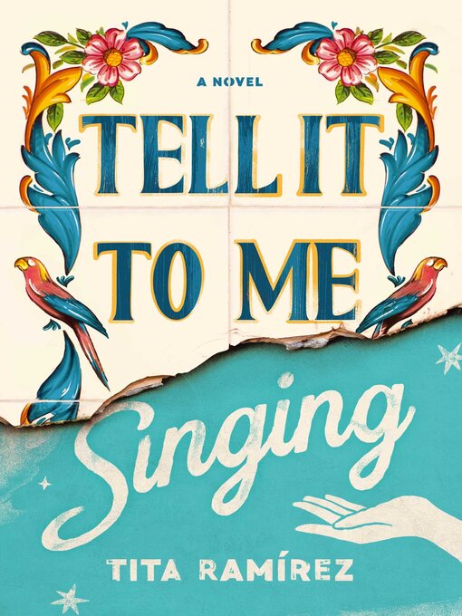 Title details for Tell It to Me Singing by Tita Ramirez - Available